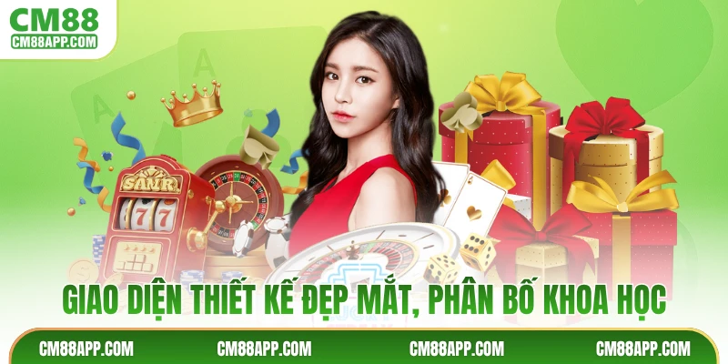 Giao diện thiết kế đẹp mắt, phân bố khoa học