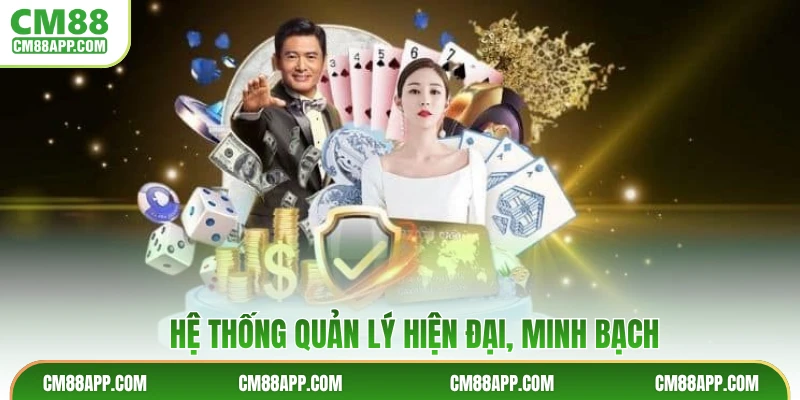 Hệ thống quản lý hiện đại, minh bạch