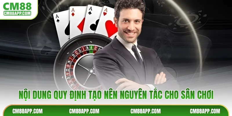 Nội dung quy định tạo nên nguyên tắc cho sân chơi